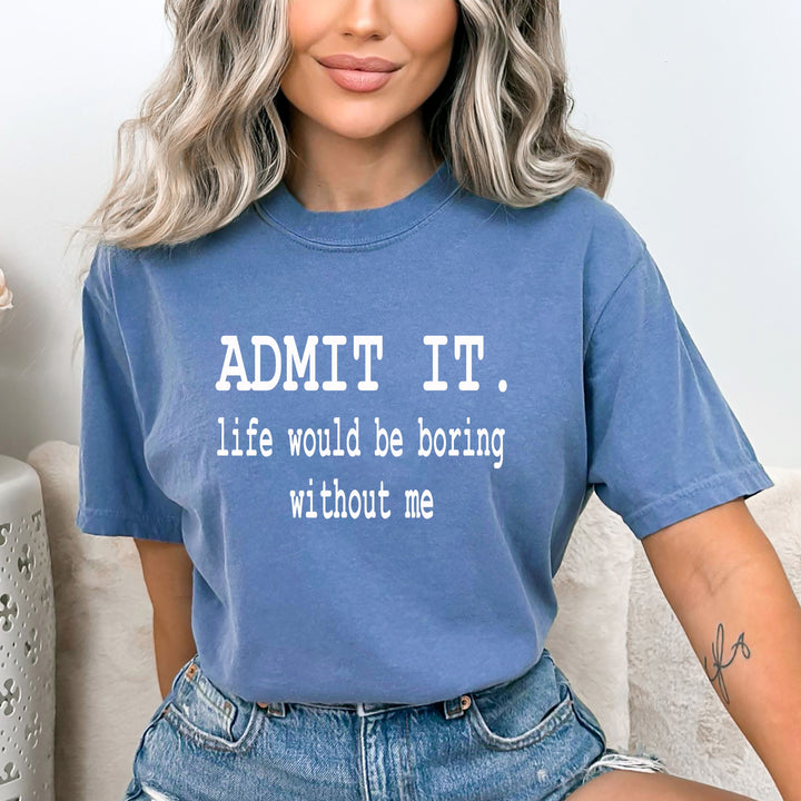 Admit It - Bella Canvas