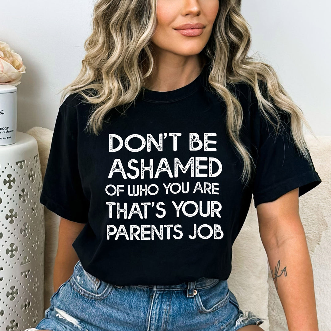 Don't Be Ashamed  - Bella Canvas