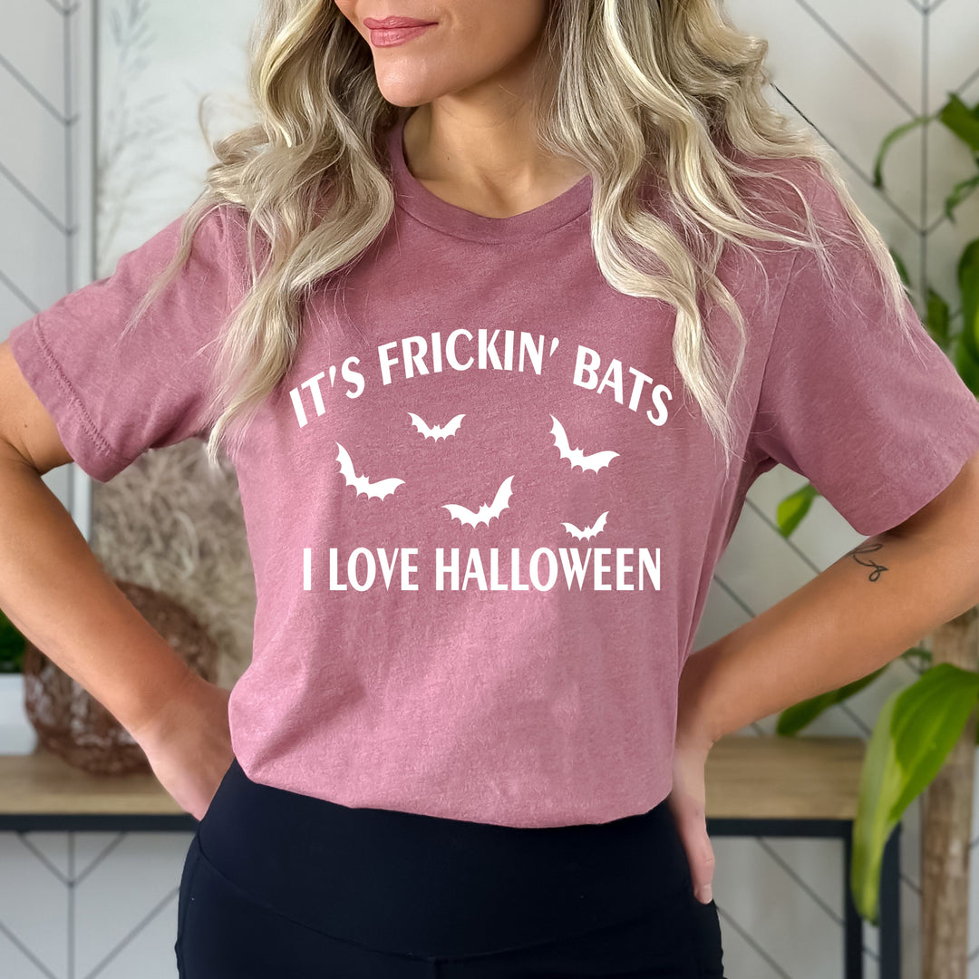 It's Frickin’ Bats - Bella Canvas