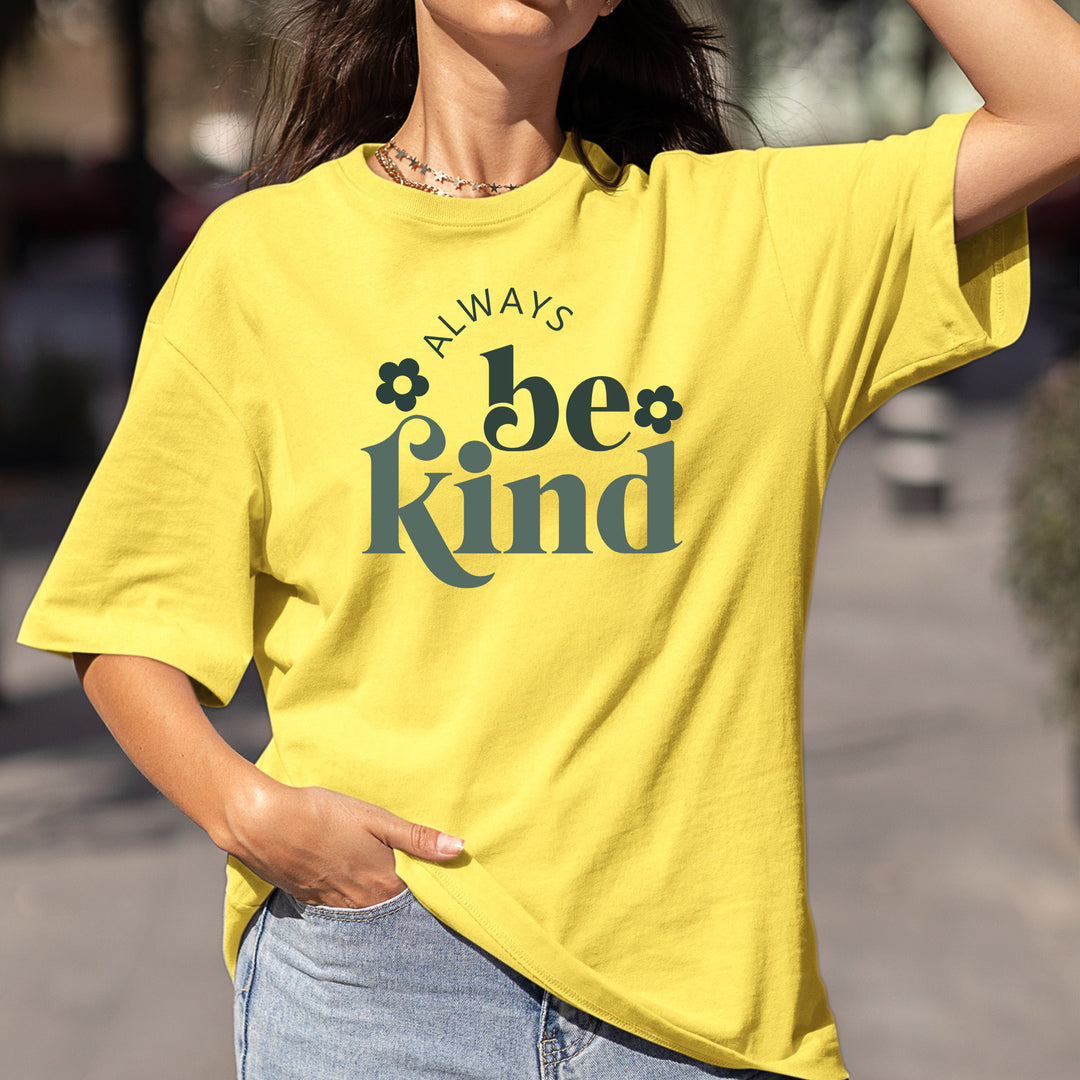 Always be kind - Bella canvas