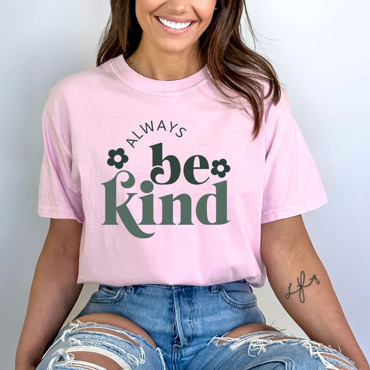 Always be kind - Bella canvas
