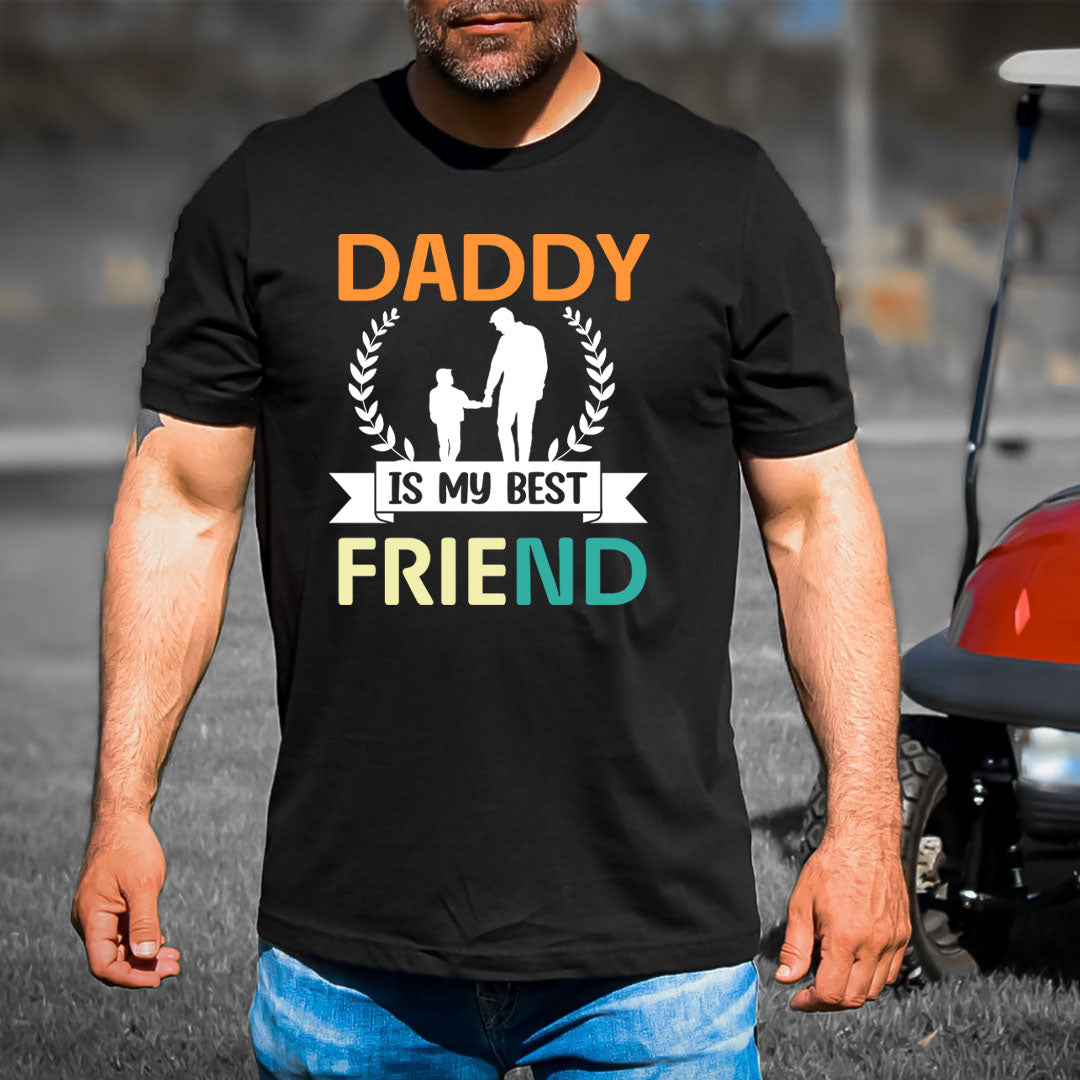 Daddy Is My Best Friend - Men's Tee