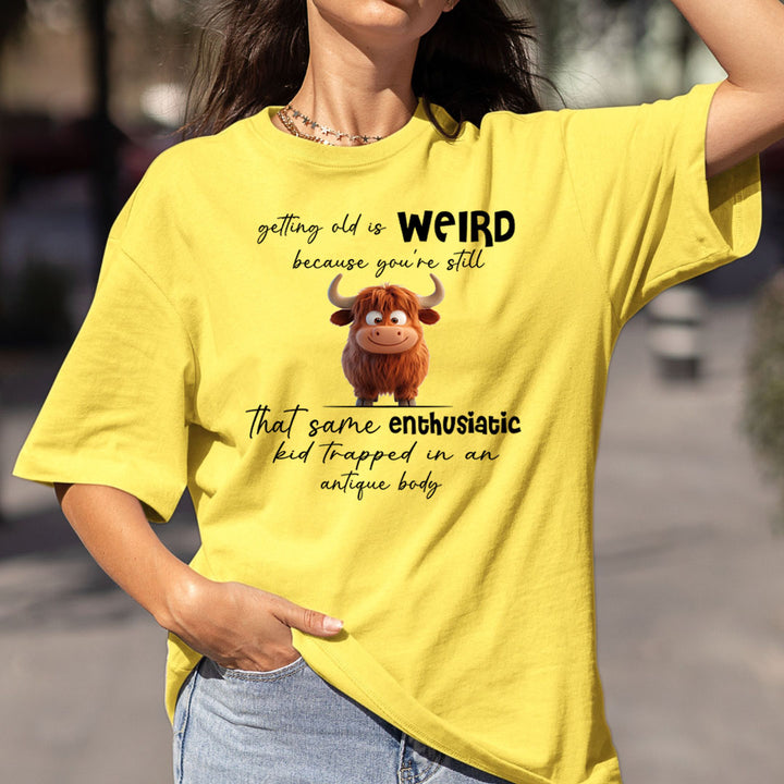 Getting Old Is Weird  - Bella canvas