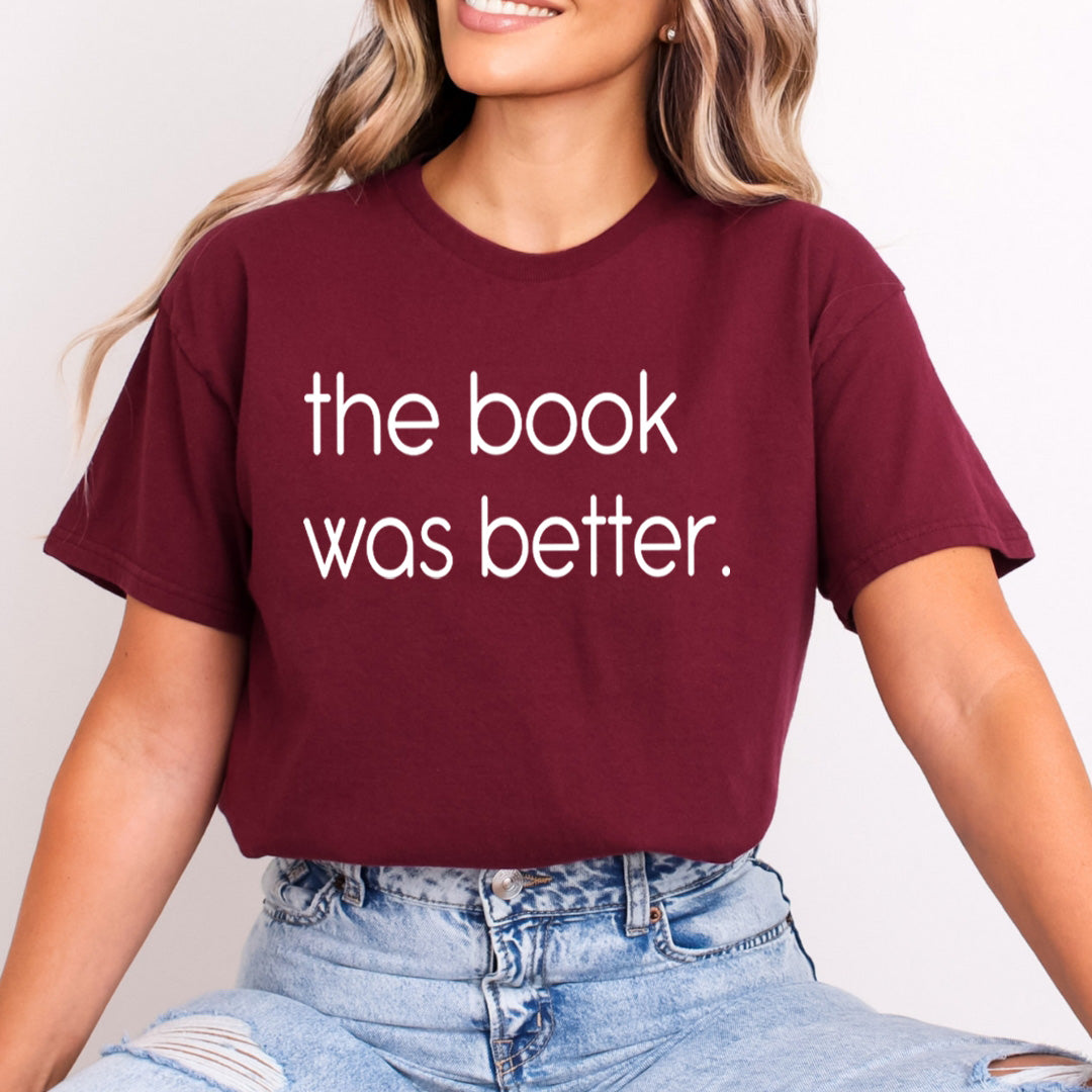 The Book Was Better - Bella canvas