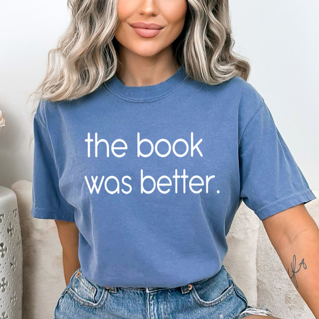 The Book Was Better - Bella canvas