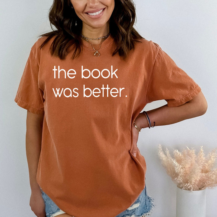 The Book Was Better - Bella canvas