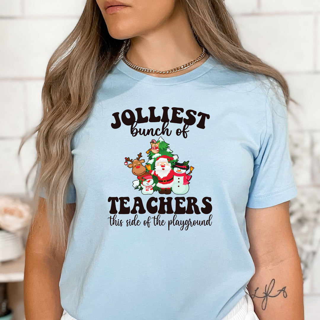Jolliest Bunch Of Teachers - Bella Canvas