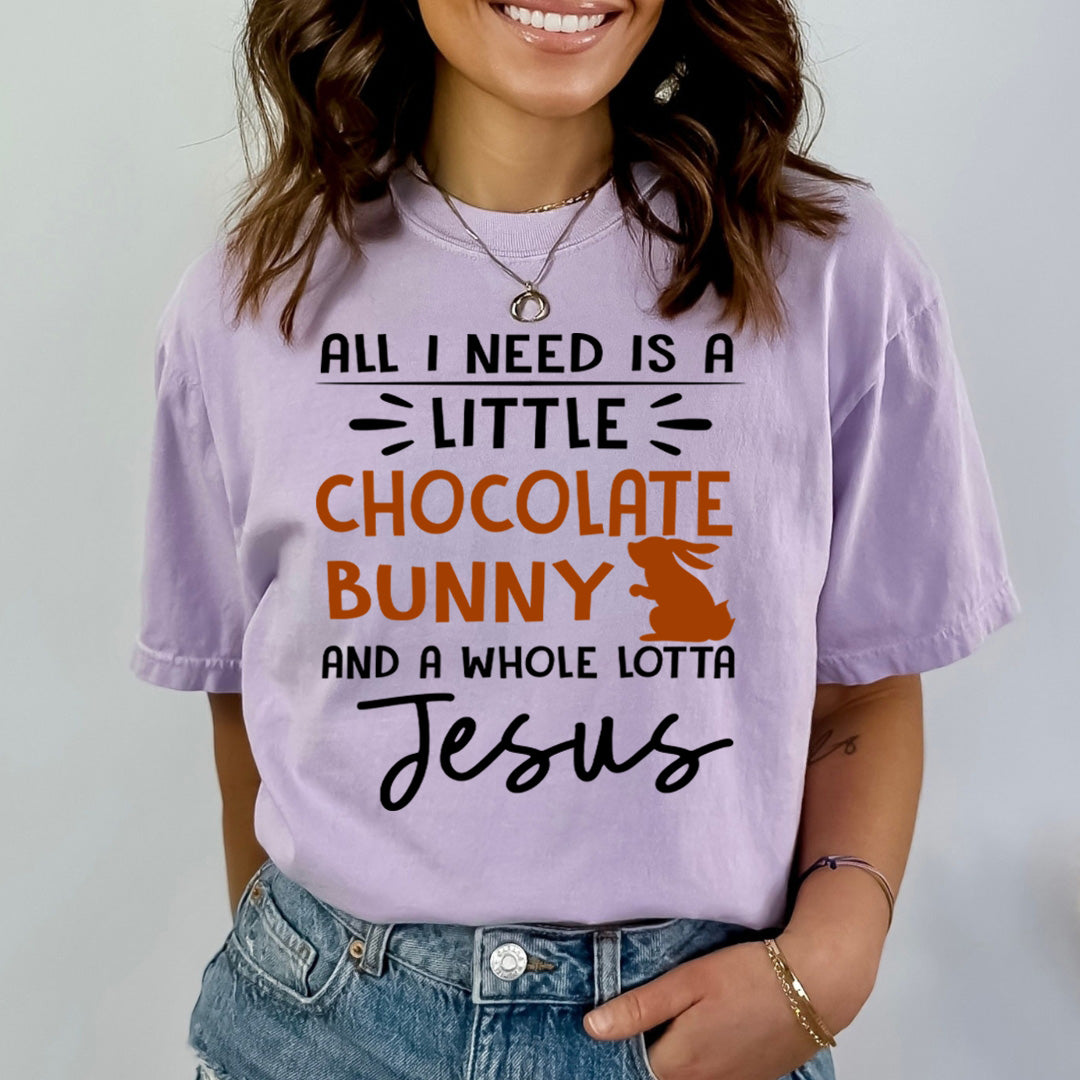 All I Need Is A Little Chocolate Bunny - Bella canvas