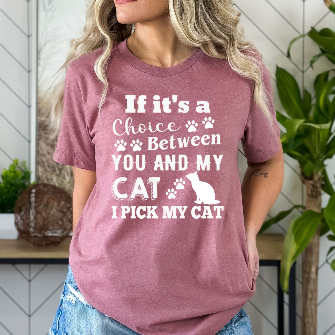 I Pick My Cat - Bella canvas