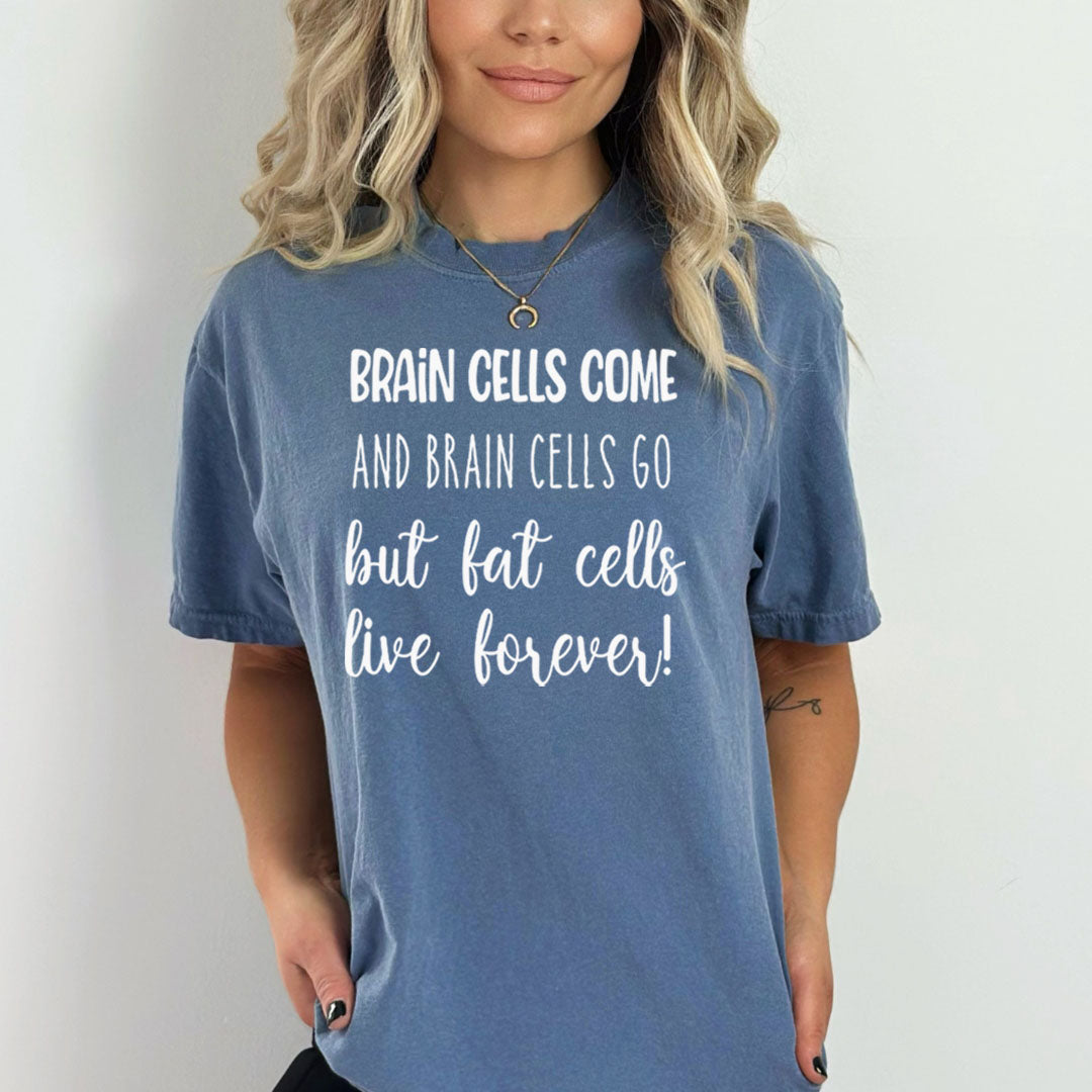 Fat Cells Remain Forever - Bella canvas