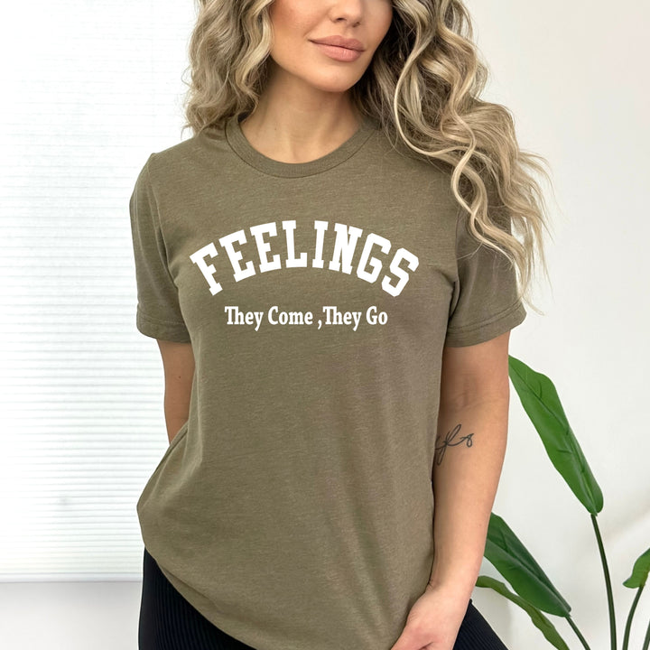 Feelings Come & Go  - Bella canvas