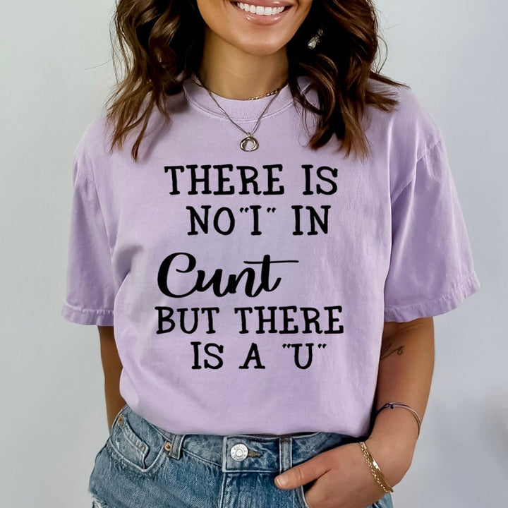 There Is No I In Cunt - Bella canvas