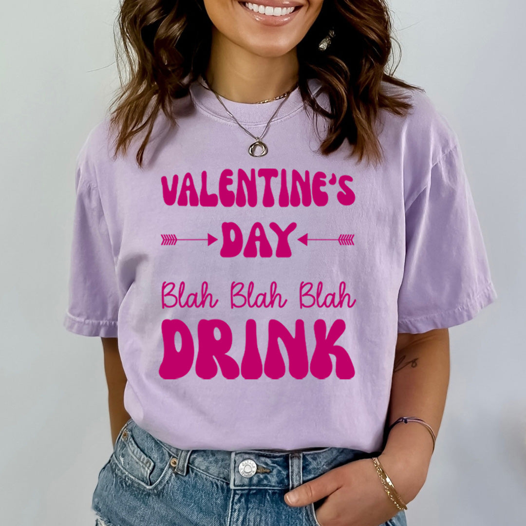 Valentine Day's Blah Blah Drink - Bella canvas