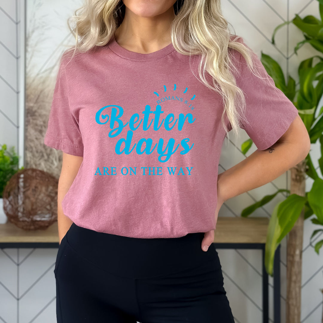 "Better Days" Bella Canvas