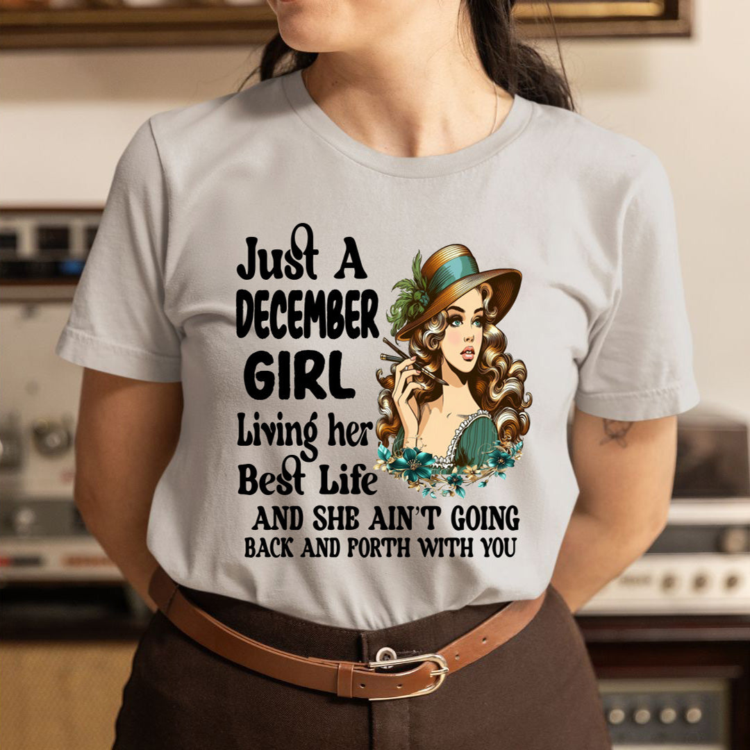 December Girl Living Her Best Life - Unisex T-Shirt