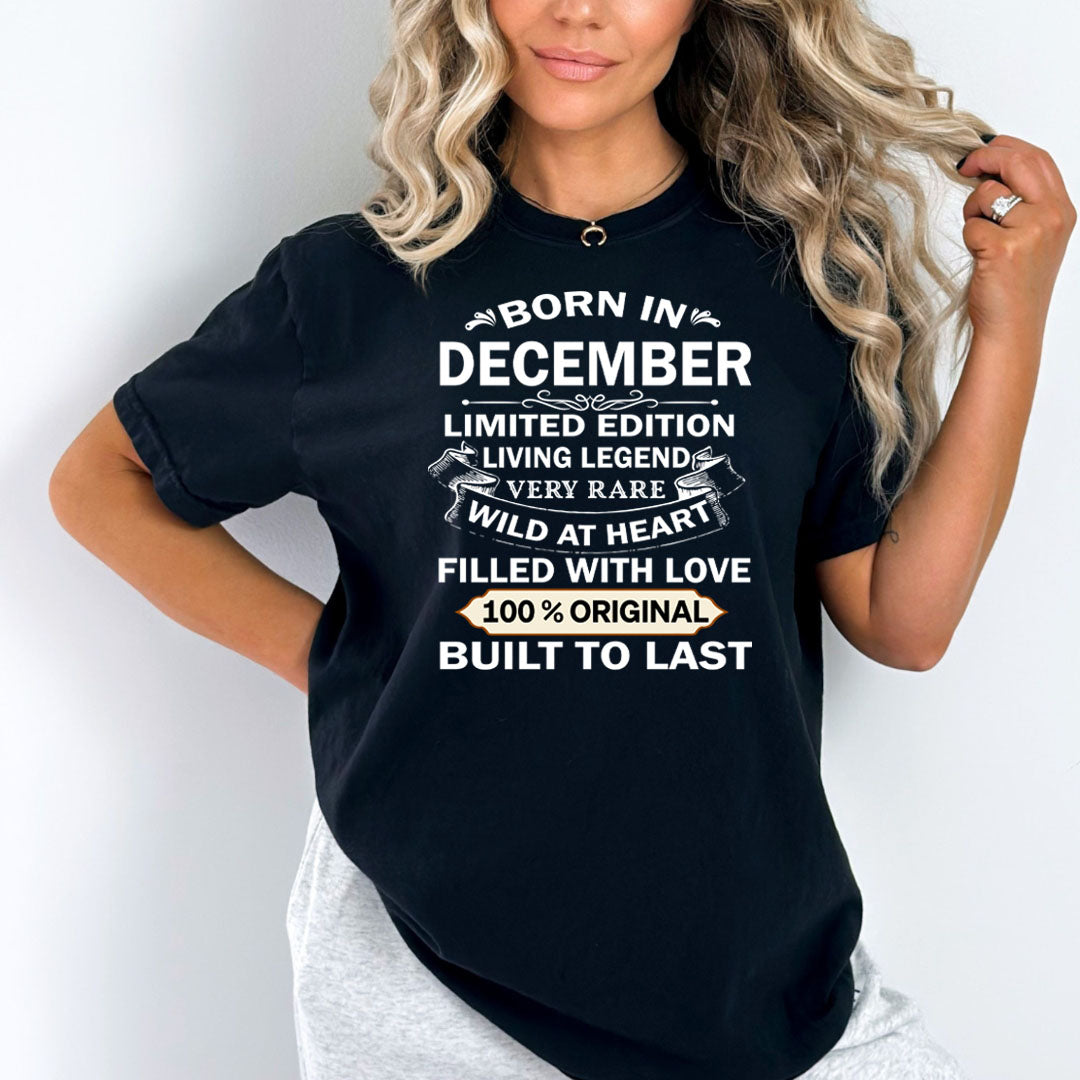 Born In December Limited Edition Living Legend - Bella Canvas