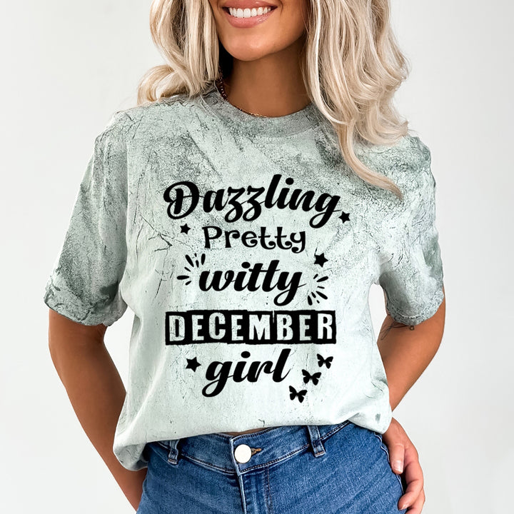 Dazzling Pretty Witty(December Girl) - Unisex Tie-Dye Colorblast T-Shirt