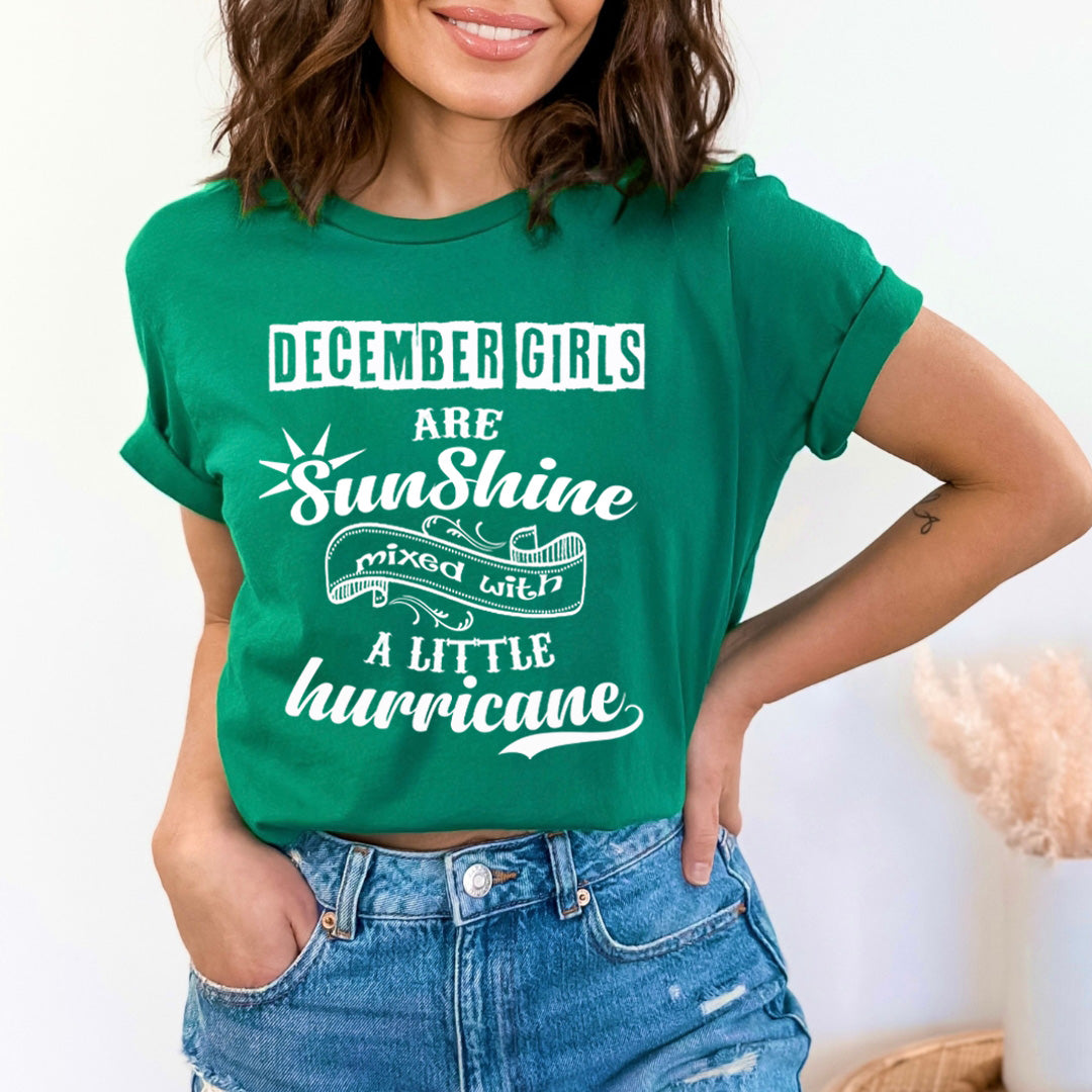 DECEMBER GIRLS ARE SUNSHINE - Bella Canvas Super Soft Cotton