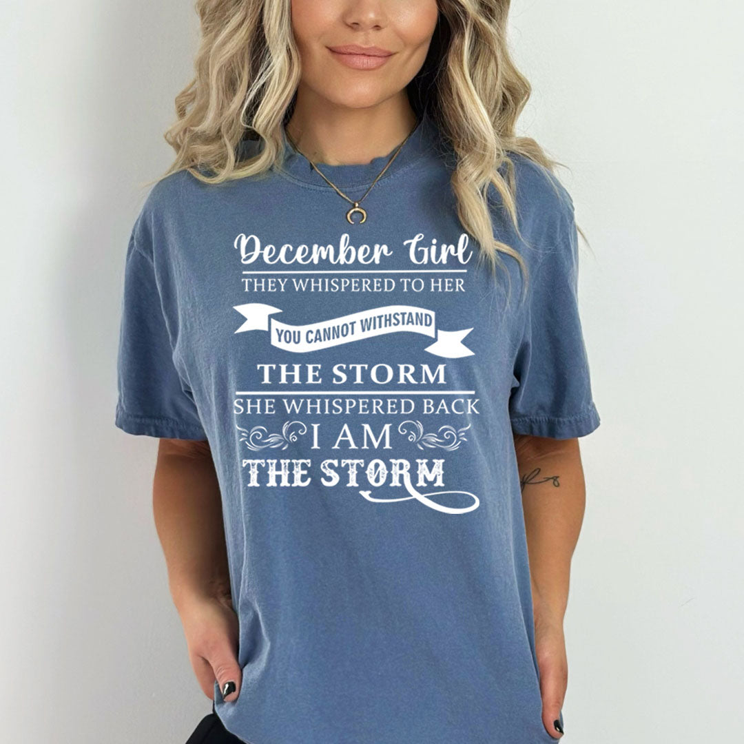 December Girl ( I Am The Storm)- Bella Canvas