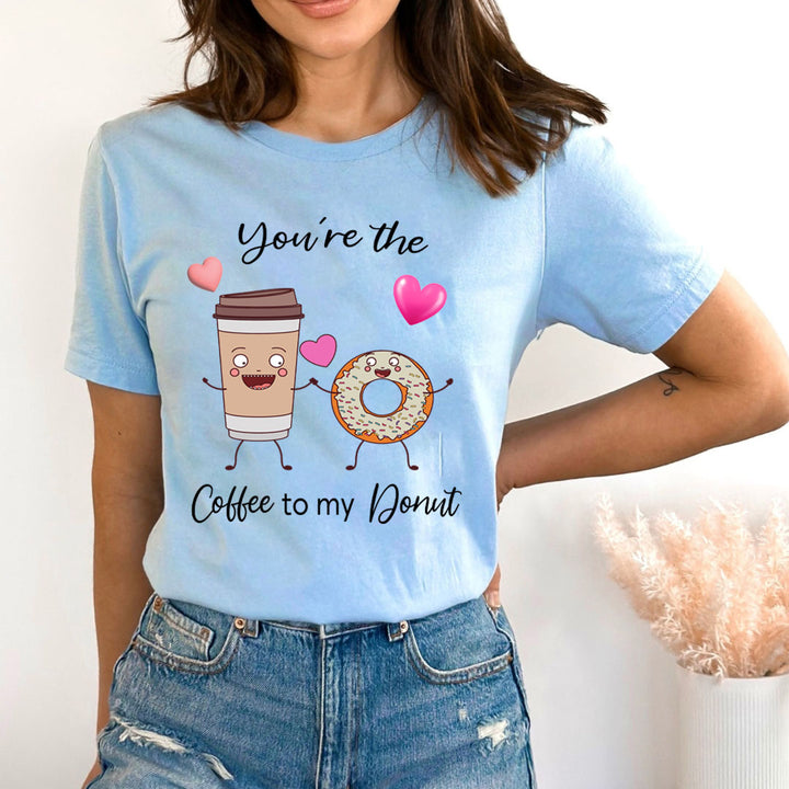 You're The Coffee To My Donut - Bella canvas