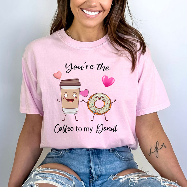 You're The Coffee To My Donut - Bella canvas