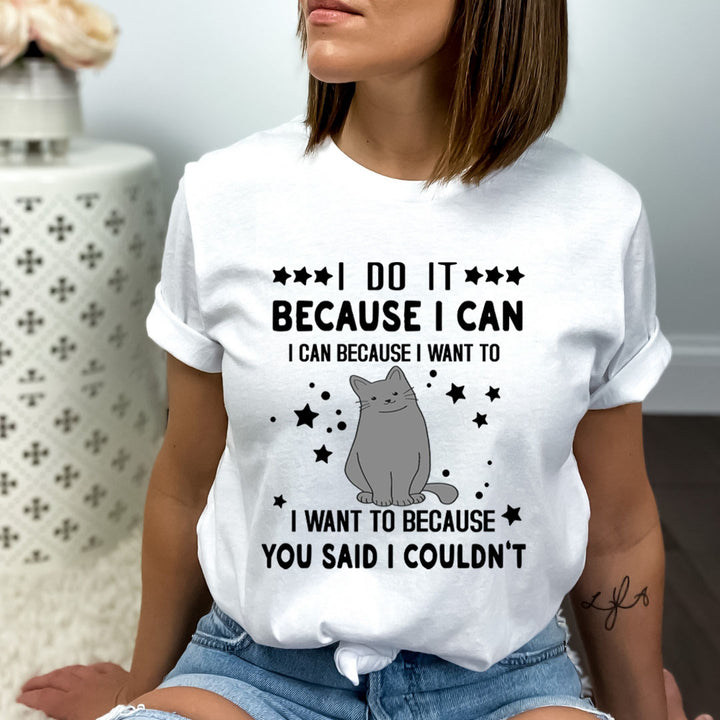 I Can Because I Want - Bella canvas