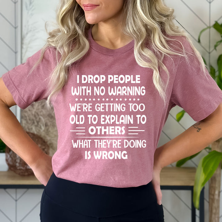 Drop People With No Warning - Bella canvas