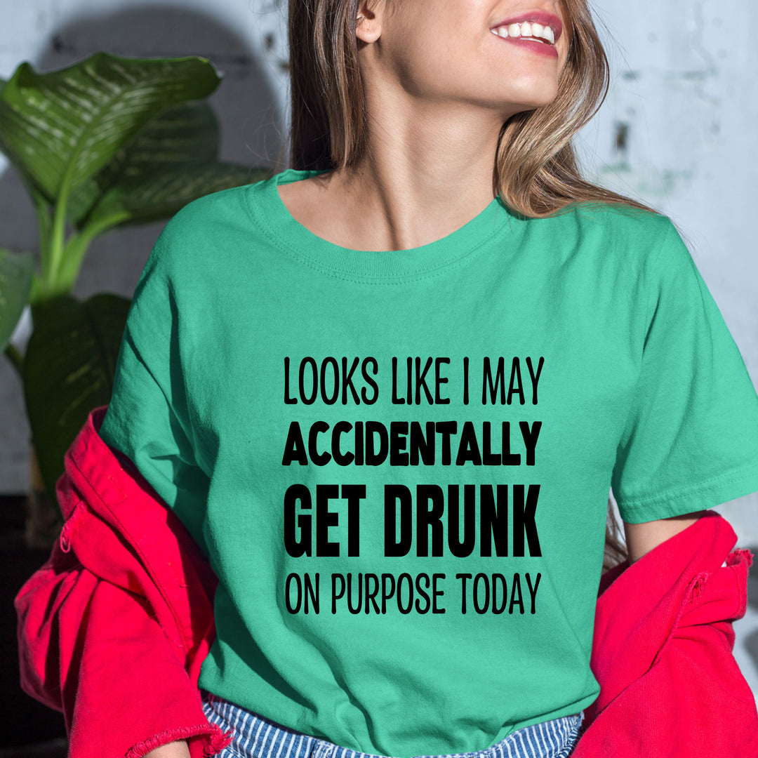 Get Drunk - Bella Canvas