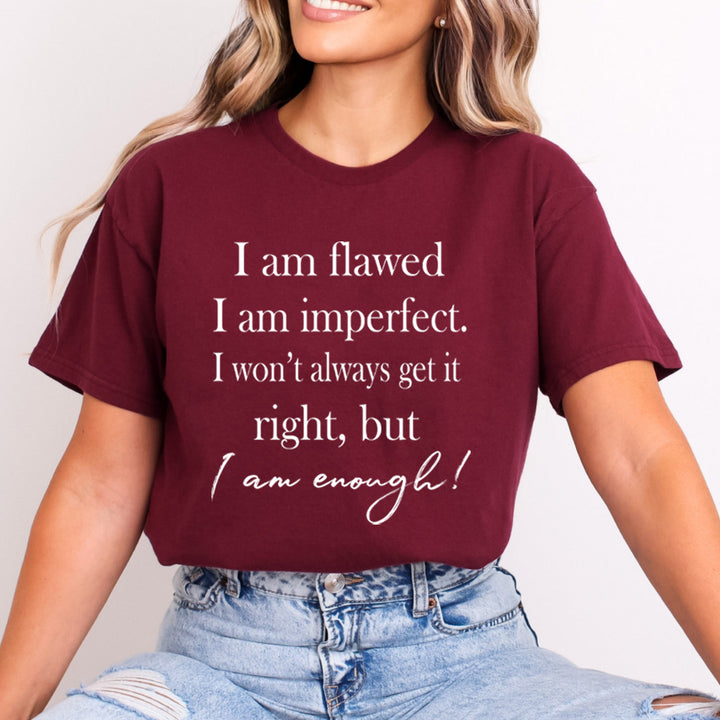 I Am Flawed But I Am Enough - Bella Canvas