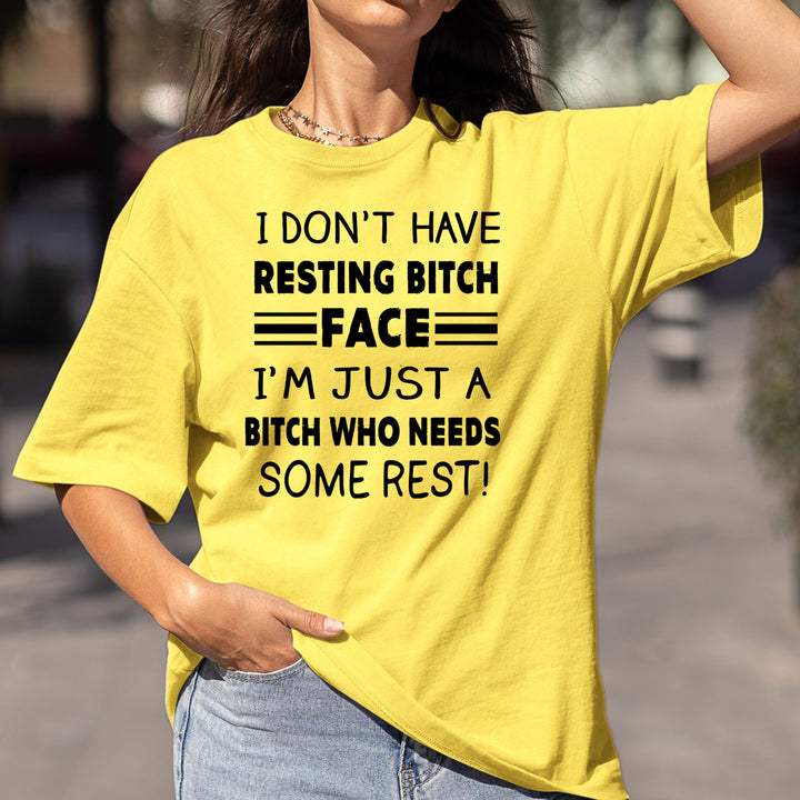 Resting Bitch Face - Bella Canvas