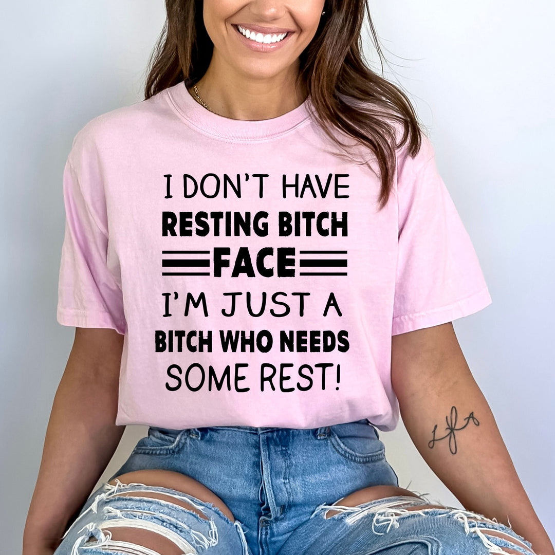 Resting Bitch Face - Bella Canvas