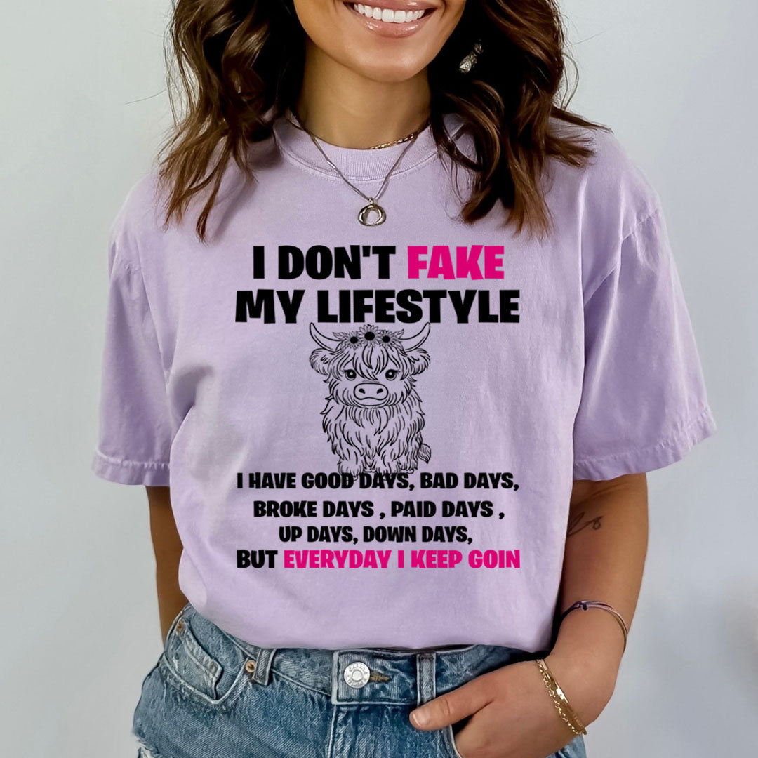 I Don't Fake My Lifestyle - Bella canvas