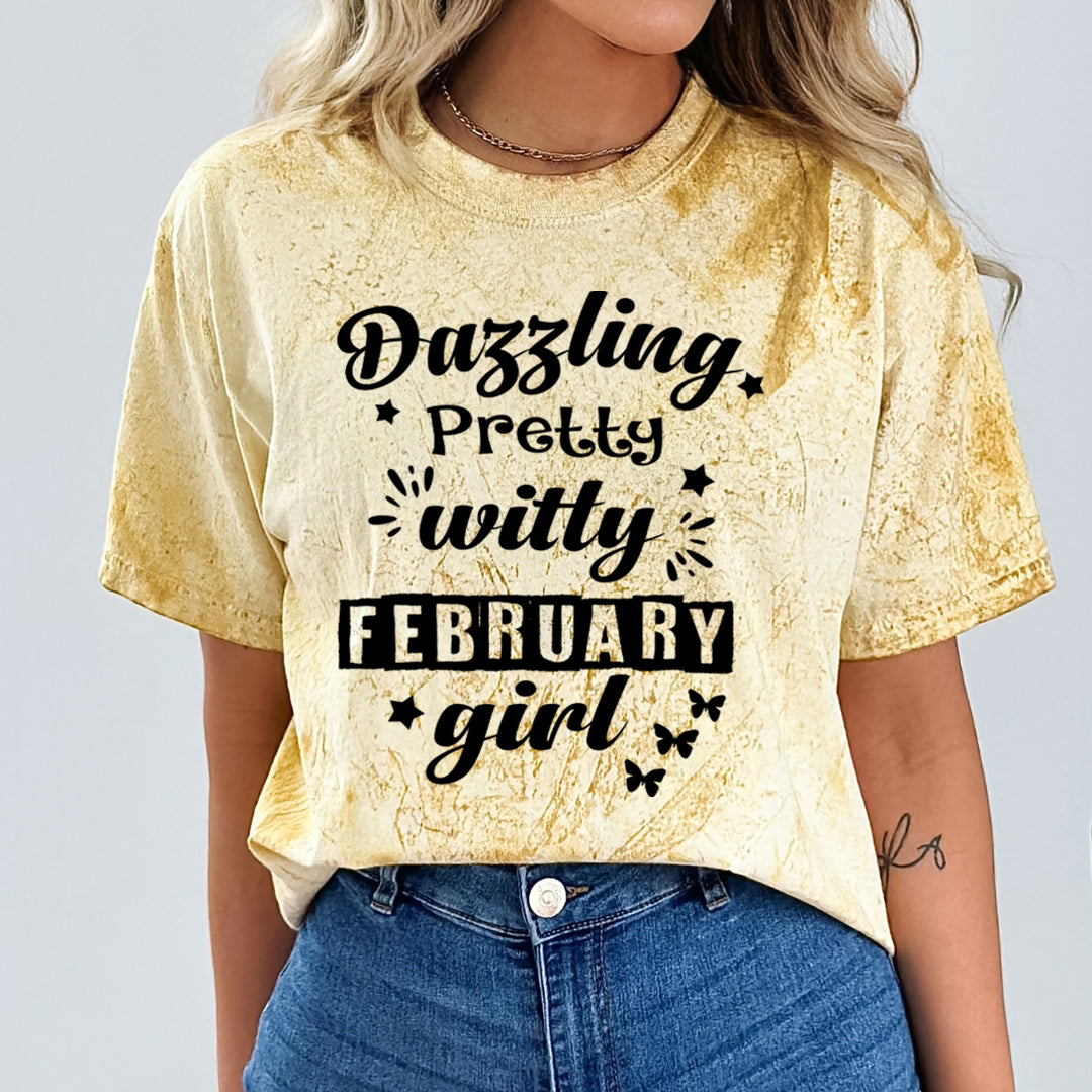 Dazzling Pretty Witty(February Girl) - Unisex Tie-Dye Colorblast T-Shirt