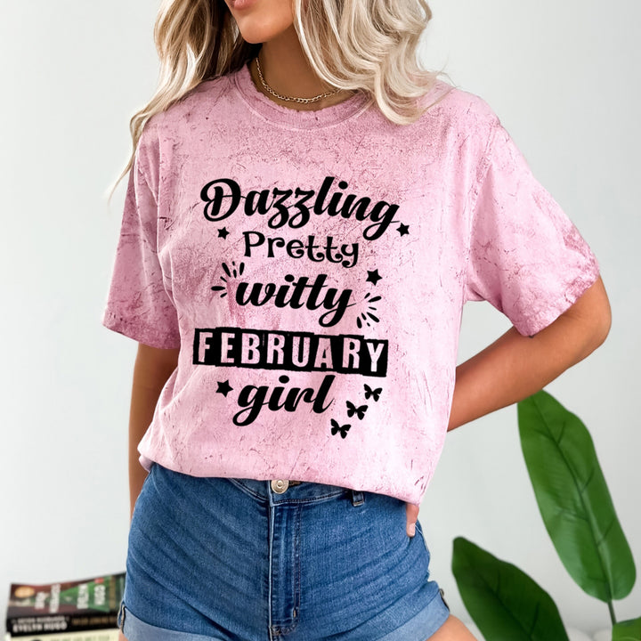 Dazzling Pretty Witty(February Girl) - Unisex Tie-Dye Colorblast T-Shirt