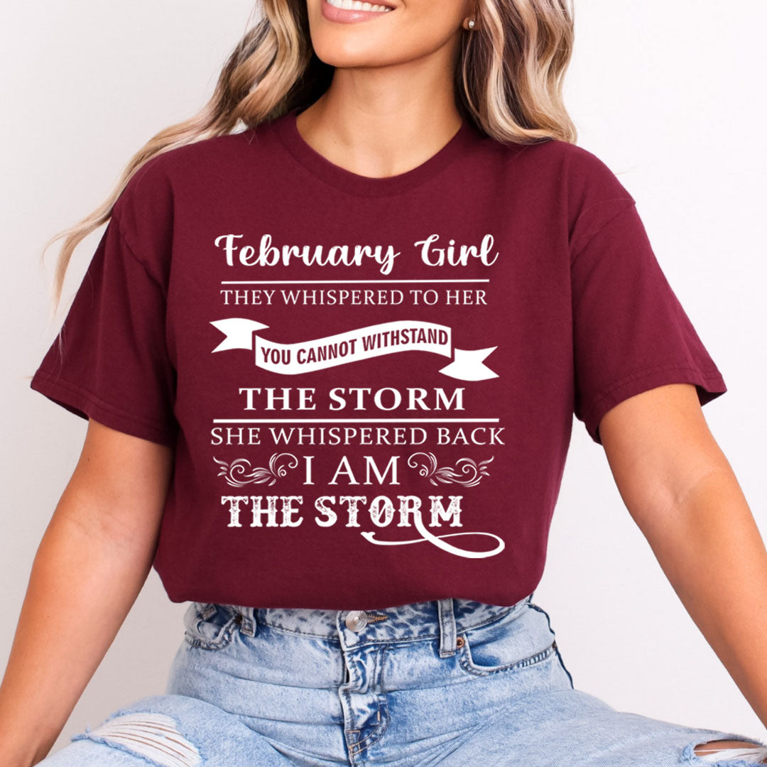 February Girl ( I Am The Storm)- Bella Canvas