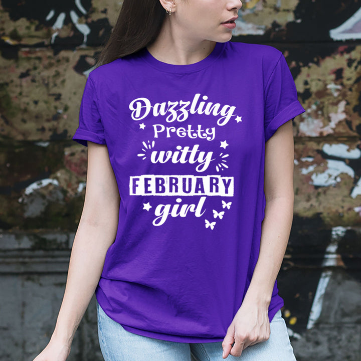 Dazzling Pretty Witty - February Girl - Unisex Tee