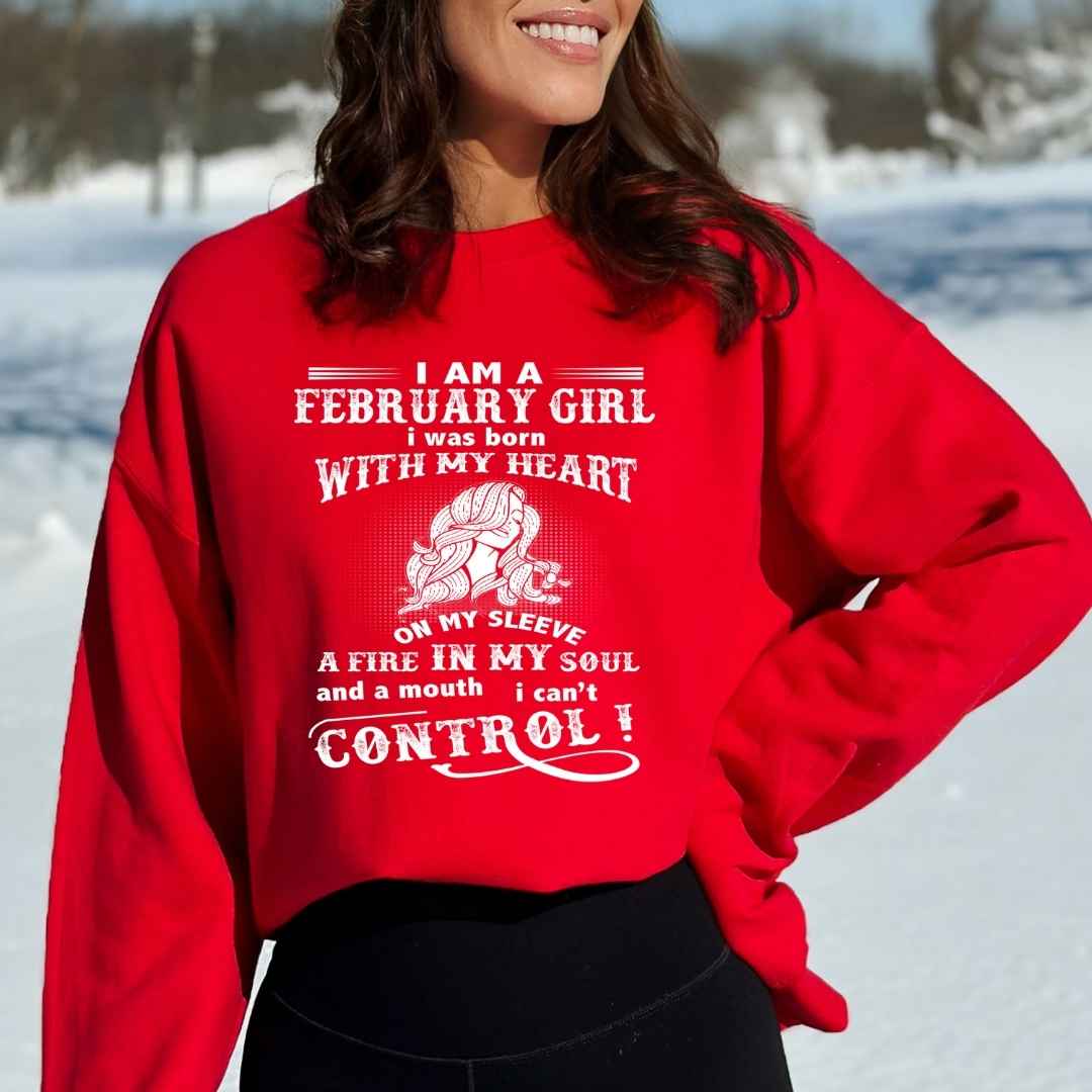A Fire In My Soul ( February Girl ) - Sweatshirt & Hoodie - Cozy & Soft