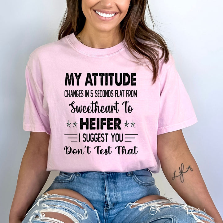My Attitude Changes In 5 Seconds - Bella canvas