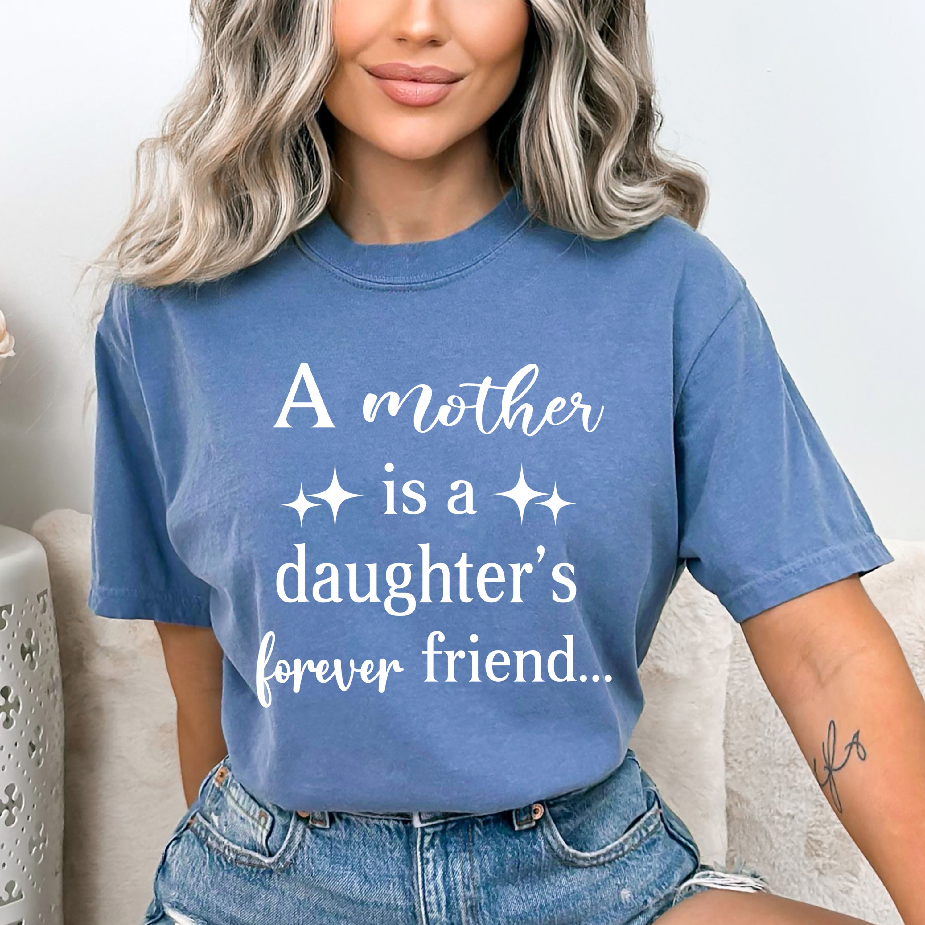 A Mother Is A Daughter's Forever Friend - Bella canvas