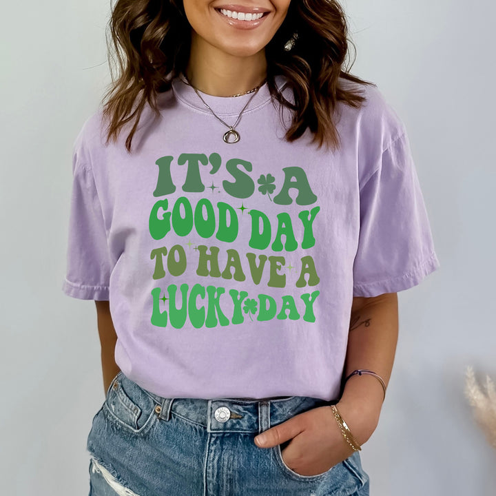 Good Day To Have A Lucky Day - Bella canvas