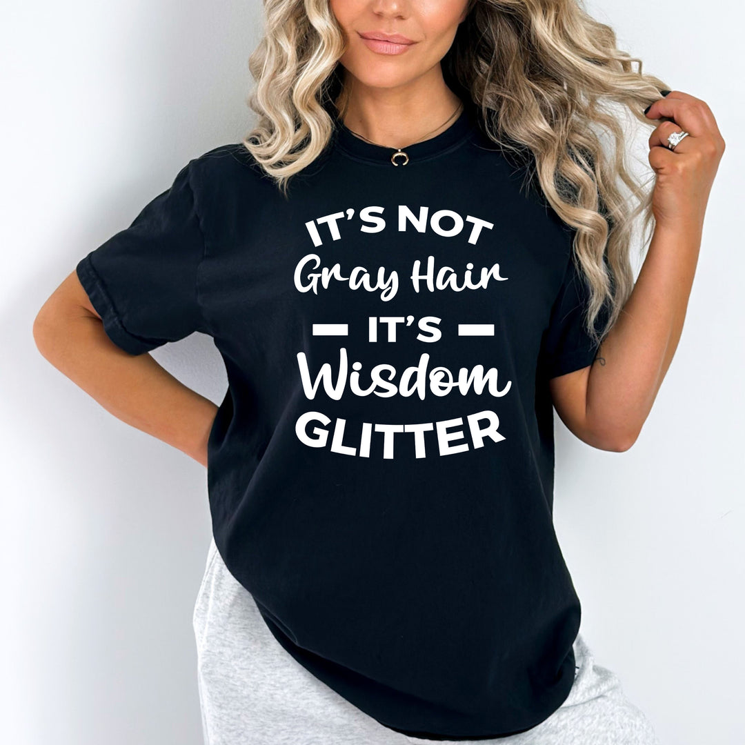 It's Not Gray Hair - Bella canvas
