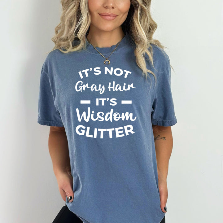 It's Not Gray Hair - Bella canvas