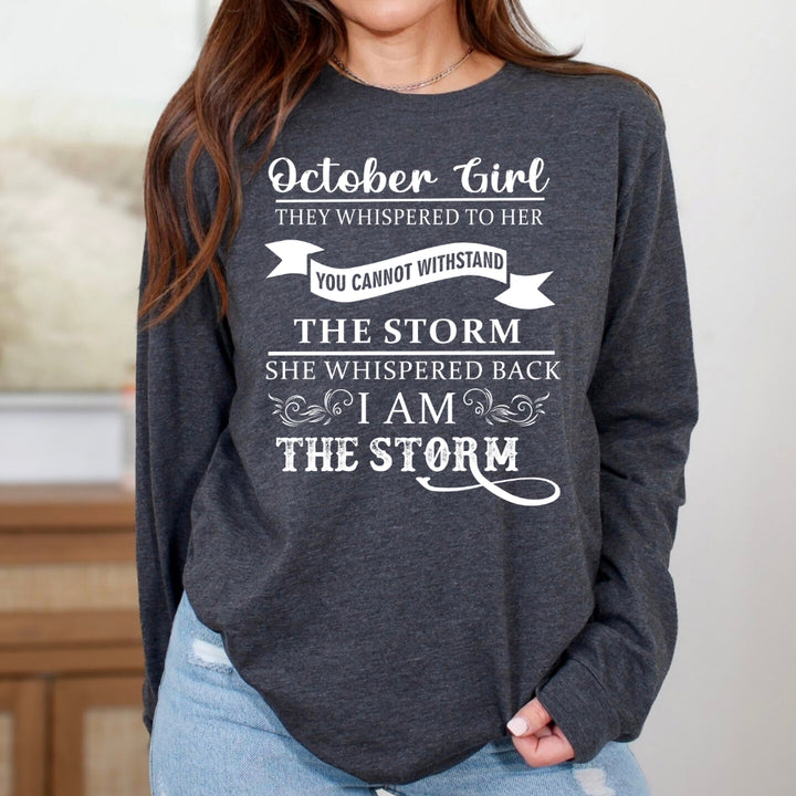 October Girl ( I Am The Storm) - Long-Sleeve Tee