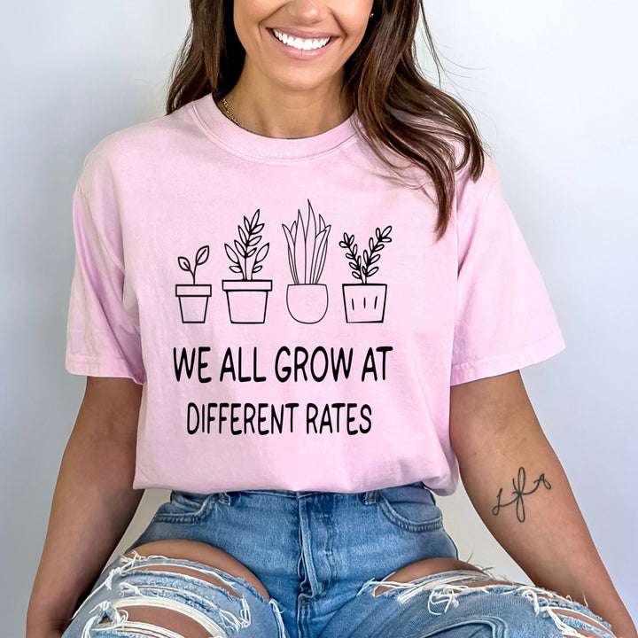We All Grow At Different Rates - Bella canvas