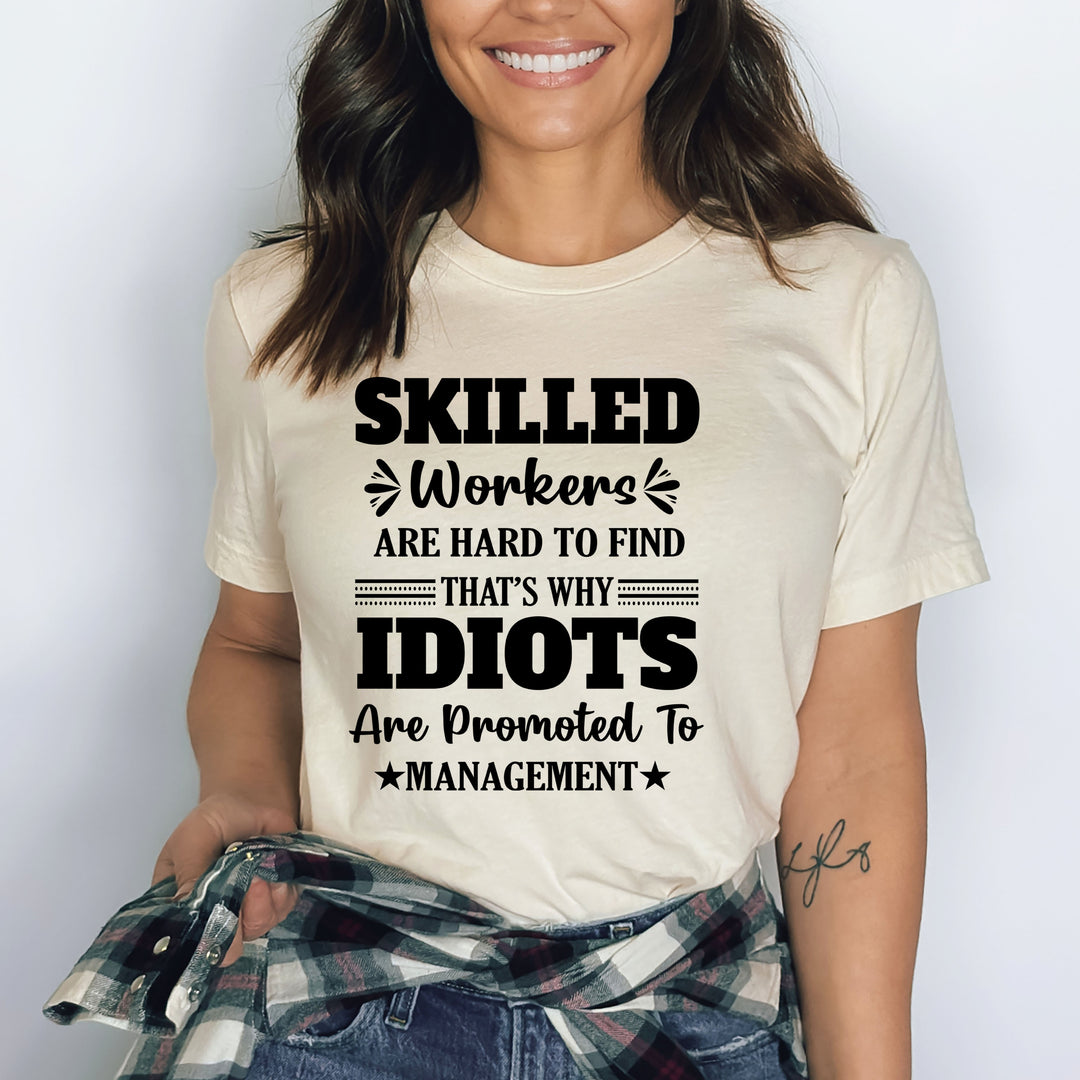 Idiots Are Promoted To Management - Bella canvas