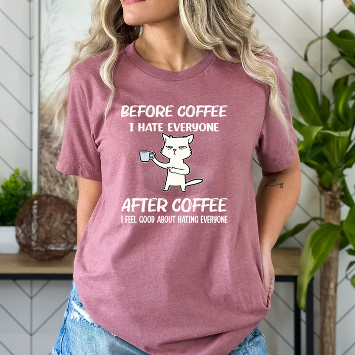 Before Coffee I Hate Everyone - Bella canvas