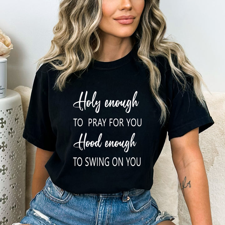 Holy enough Hood enough