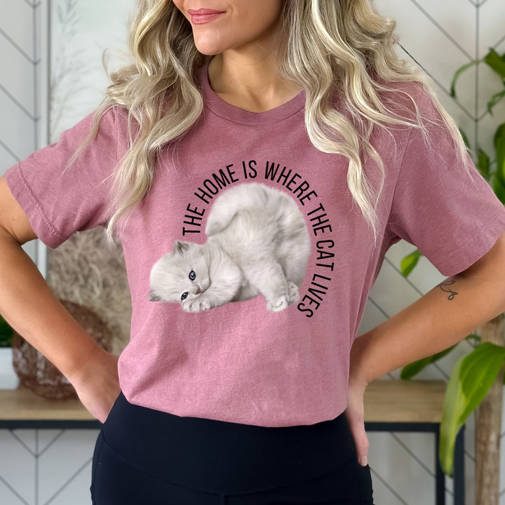 The Home Is Where The Cat lives  - Bella Canvas