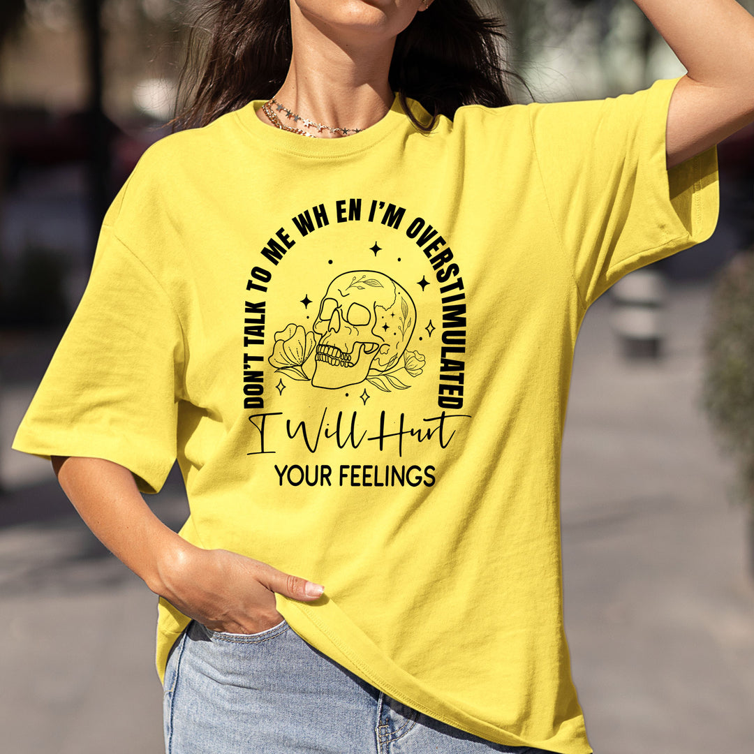I Will Hurt Your Feeling - Bella canvas