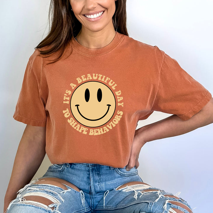 "IT'S A BEAUTIFUL DAY TO SHAPE BEHAVIOR'S"- BELLA CANVAS T-SHIRT